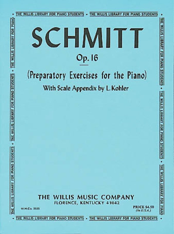 Schmitt: Preparatory Exercises for the Piano Op. 16
