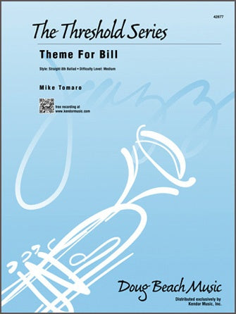 Theme for Bill - arr. Mike Tomaro (Grade 3)