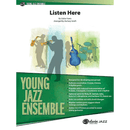 Listen Here - arr. Zachary Smith (Jazz Ensemble Grade 2)