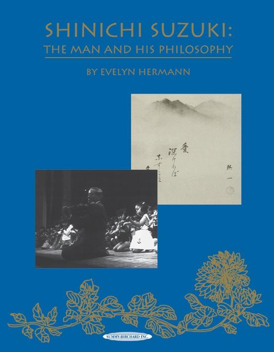 Shinichi Suzuki: The Man and His Philosophy