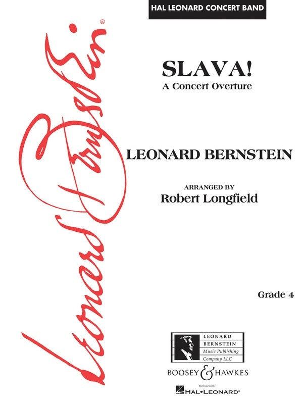 Slava! A Concert Overture - Leonard Bernstein arr. Robert Longfield (Grade 4)