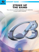 Strike Up the Band - arr. Jerry Brubaker (Concert Band Grade 3)