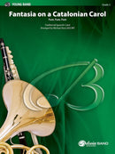 Fantasia on a Catalonian Carol - arr. Michael Story (Concert Band Grade 2)