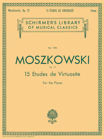 Moszkowski: 15 Etudes De Virtuosité, Op. 72
