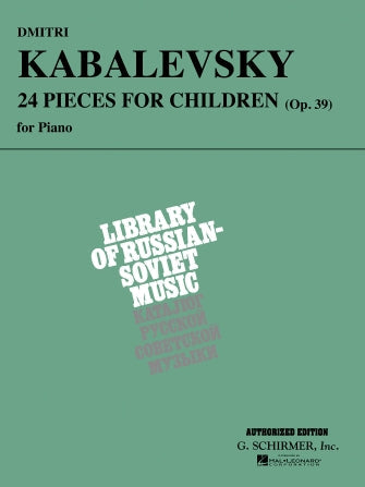 Kabalevsky: 24 Pieces for Children Op. 39