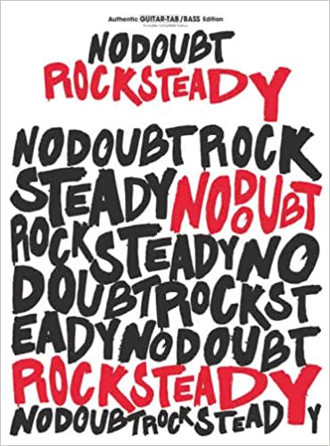 No Doubt - Rock Steady - Guitar/ Bass Tab