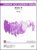 Kick It - arr. Kris Berg (Jazz Ensemble Grade 1)