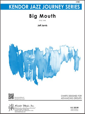 Big Mouth - arr. Jeff Jarvis (Grade 3)