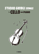 Studio Ghibli Songs for Cello & Piano