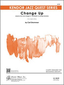 Change Up - arr. Carl Strommen (Jazz Ensemble Grade 0.5)