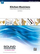 Kitchen Musicians - arr. Scott Watson (Concert Band Grade 0.5)