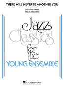 There Will Never Be Another You - arr. Mark Taylor (Jazz Ensemble Grade 3)