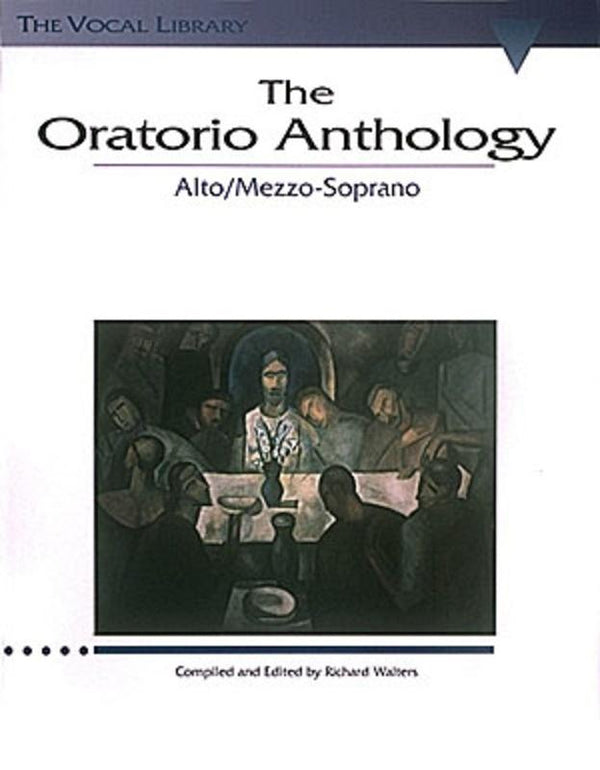 The Oratorio Anthology - Alto/ Mezzo Soprano