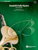 Swahili Folk Hymn - arr. Kevin Mixon (Concert Band Grade 2)