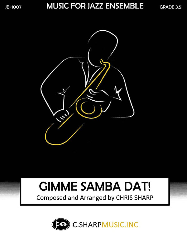 Gimme Samba Dat! - arr. Chris Sharp (Grade 3.5)