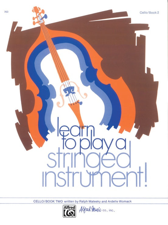 Learn to Play a Stringed Instrument, Book 2, Cello