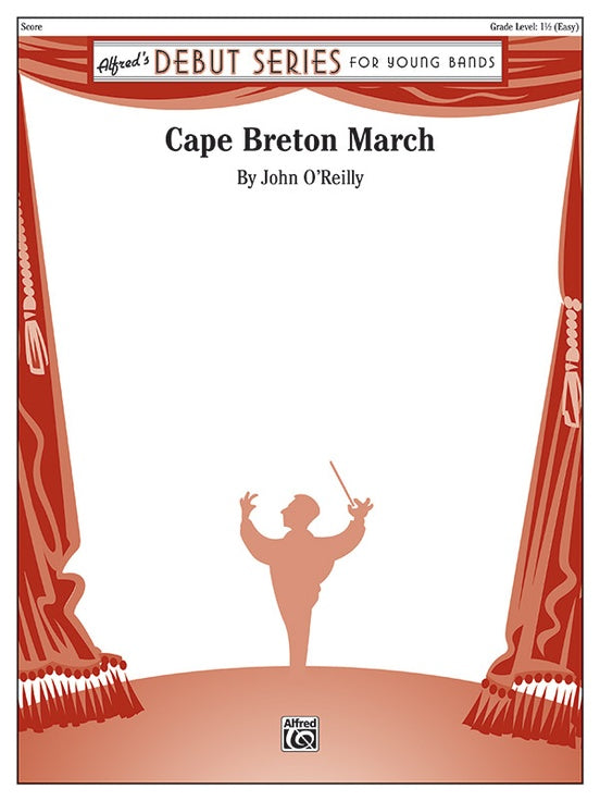 Cape Breton March - arr. John O'Reilly (Grade 1.5)