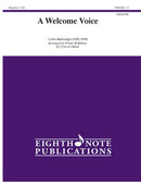 A Welcome Voice - arr. Frank McKinney (Concert Band Grade 1.5)