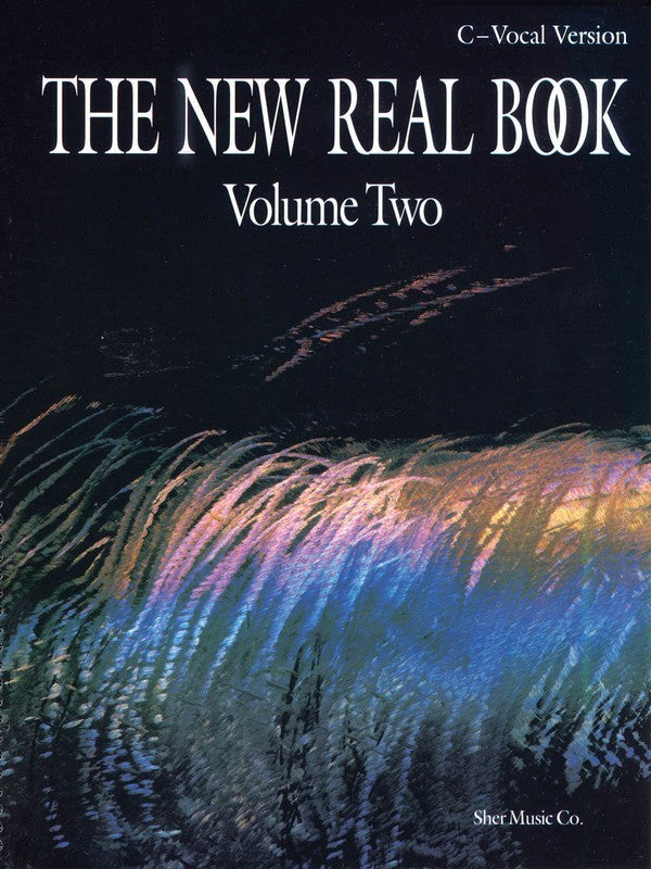 The New Real Book Vol. 2 - C Version