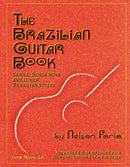 The Brazilian Guitar Book - Samba, Bossa Nova and Other Brazilian Styles