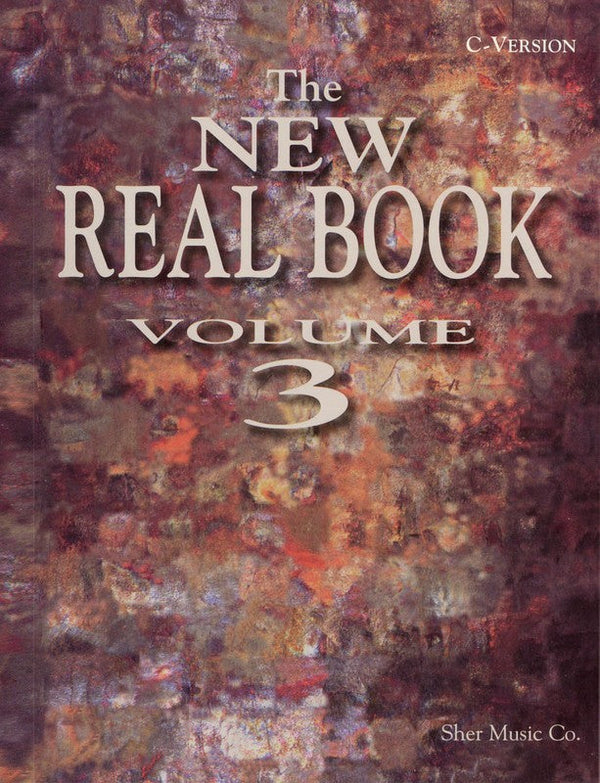The New Real Book Vol. 3 - C Version