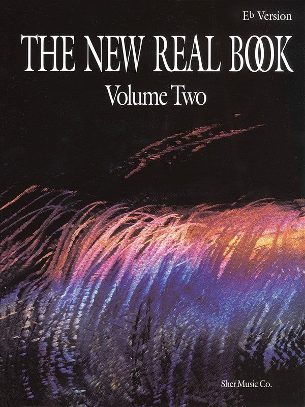 The New Real Book Vol. 2 - E Flat Version