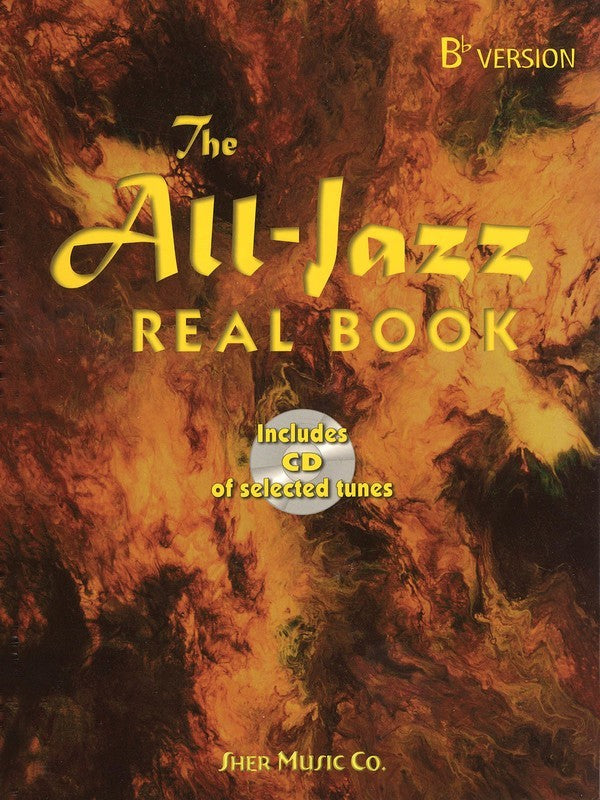 The All-Jazz Real Book - B Flat Version With CD