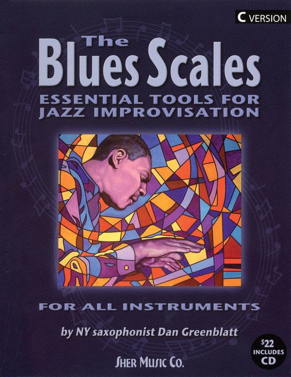The Blues Scales - Essential Tools for Jazz Improvisation - C Edition with CD