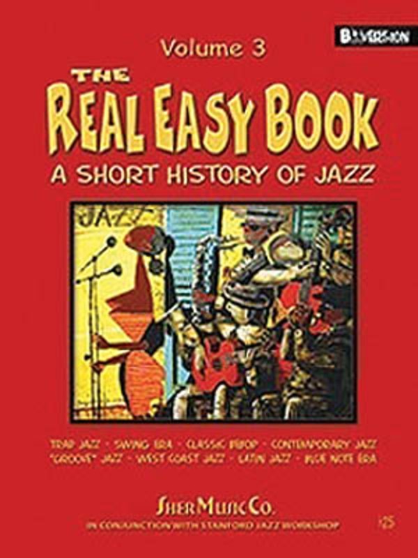 The Real Easy Book Vol. 3 - A Short History of Jazz - C Edition