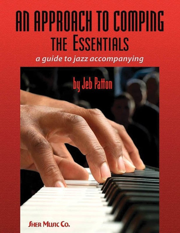 An Approach to Comping: The Essentials - a guide to jazz accompanying