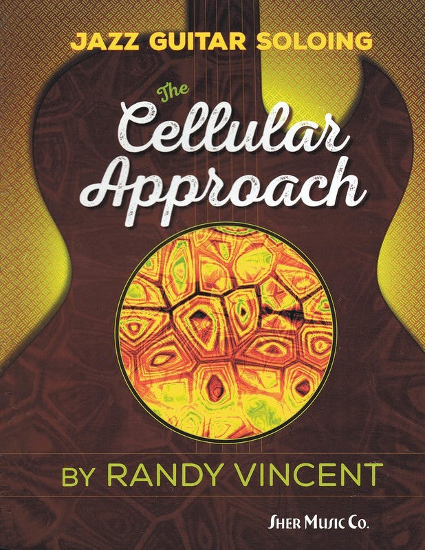 Jazz Guitar Soloing: The Cellular Approach