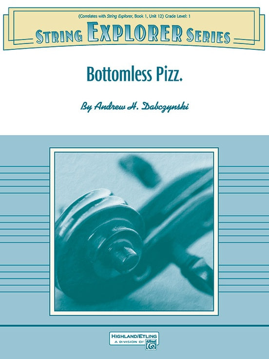 Bottomless Pizz. - arr. Andrew H. Dabczynski (Grade 1)