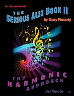 The Serious Jazz Book II - The Harmonic Approach