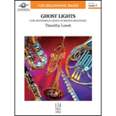 Ghost Lights - arr. Timothy Loest (Concert Band Grade 1)