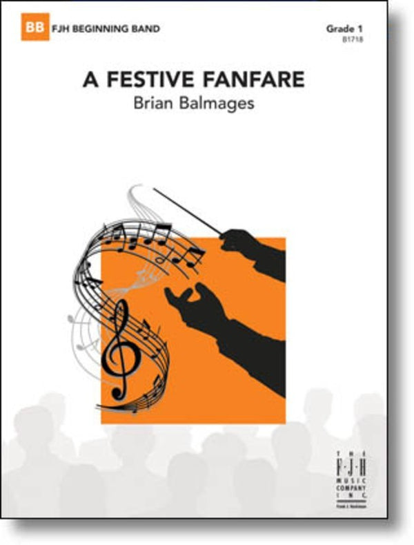 A Festive Fanfare - arr. Brian Balmages (Grade 1)