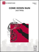 Come Down Rain - arr. Jack Wilds (Concert Band Grade 3)