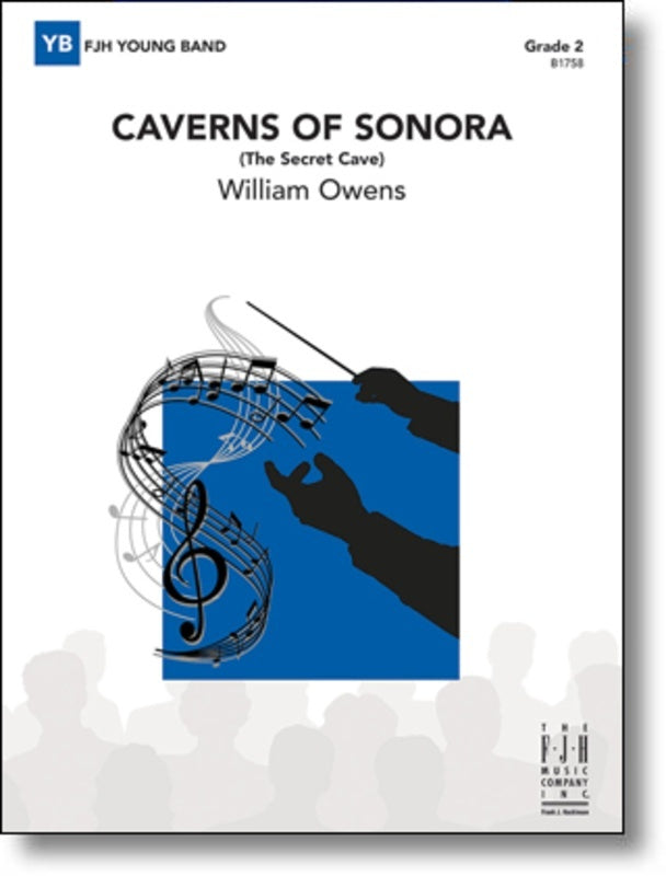 Caverns of Sonora - The Secret Cave - arr. William Owens (Concert Band Grade 2)