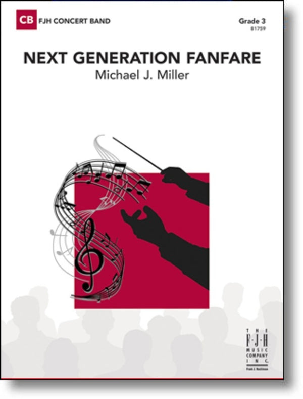 Next Generation Fanfare - arr. Michael J. Miller (Grade 3)