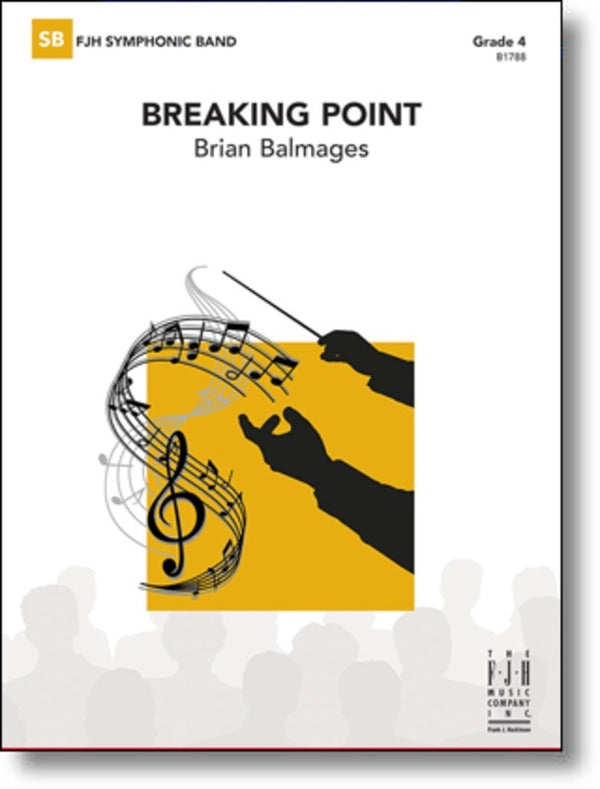 Breaking Point - arr. Brian Balmages (Grade 4)