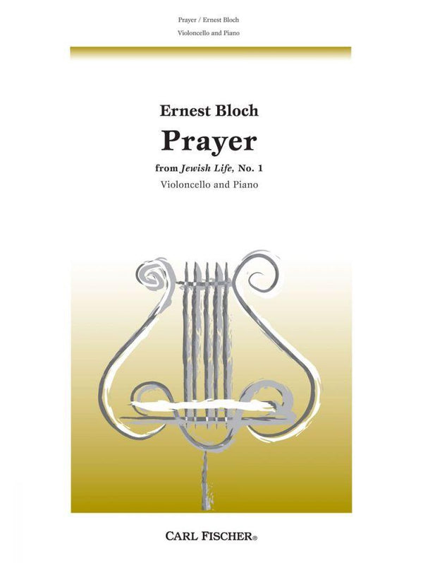 Bloch: Prayer from Jewish Life, No. 1 for Cello & Piano