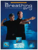 The Breathing Gym - For Band, Chorus, and Orchestral Winds
