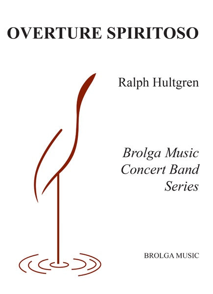 Overture Spiritoso - arr. Ralph Hultgren (Concert Band Grade 3)