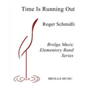 Time is Running Out - arr. Roger Schmidli (Concert Band Grade 1)
