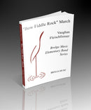 Bow Fiddle Rock March - arr. Vaughan Fleischfresser (Concert Band Grade 0.5)