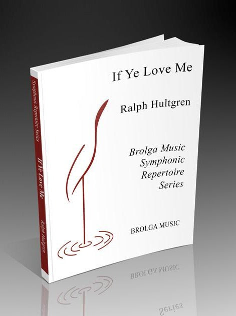 If Ye Love Me - arr. Ralph Hultgren (Grade 4)