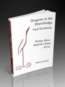 Dragons at the Drawbridge - arr. Paul Kucharski (Concert Band Grade 0.5)