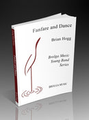 Fanfare and Dance - arr. Brian Hogg (Concert Band Grade 1.5)