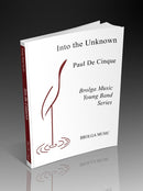 Into the Unknown - arr. Paul De Cinque (Concert Band Grade 2)