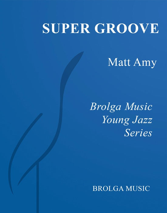 Super Groove - arr. Matt Amy (Grade 2)