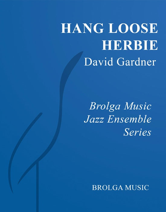 Hang Loose Herbie - arr. David Gardner (Grade 3)